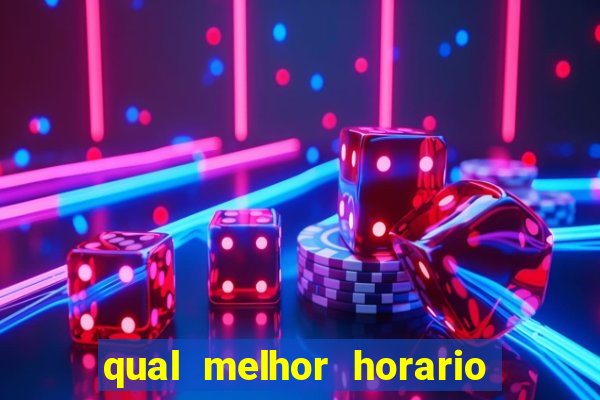 qual melhor horario para jogar fortune dragon