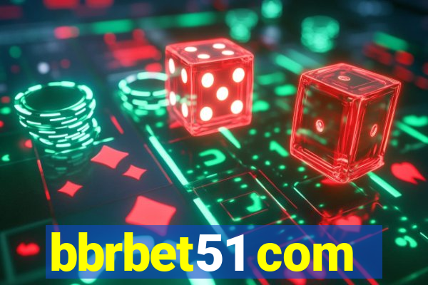 bbrbet51 com