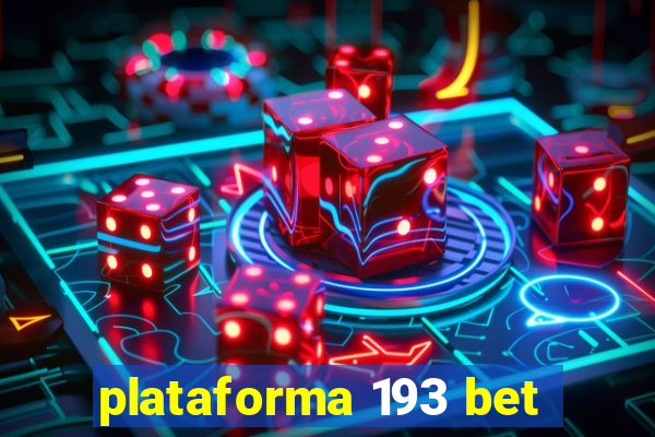 plataforma 193 bet