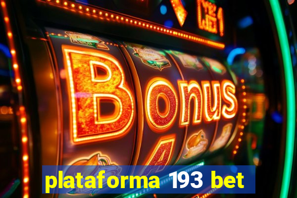 plataforma 193 bet