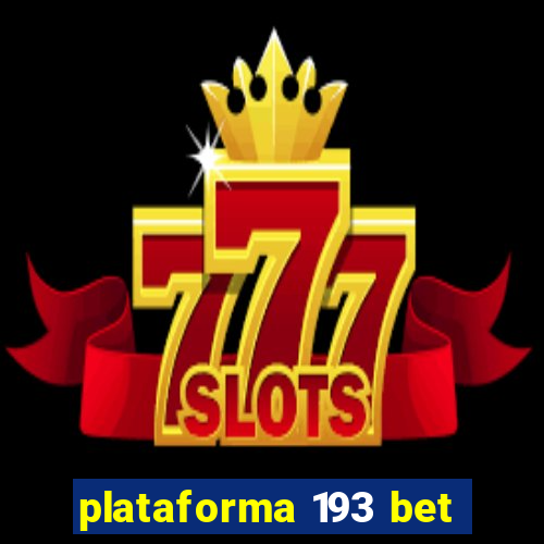 plataforma 193 bet