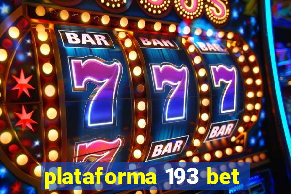 plataforma 193 bet