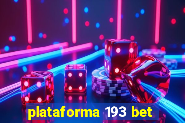 plataforma 193 bet