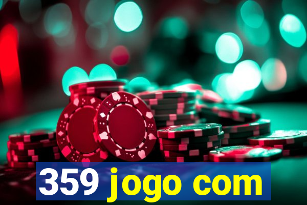 359 jogo com