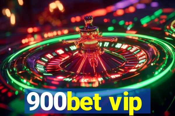 900bet vip