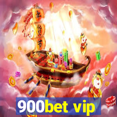 900bet vip