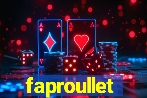 faproullet