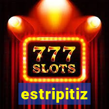 estripitiz