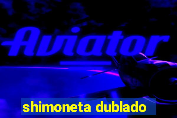 shimoneta dublado