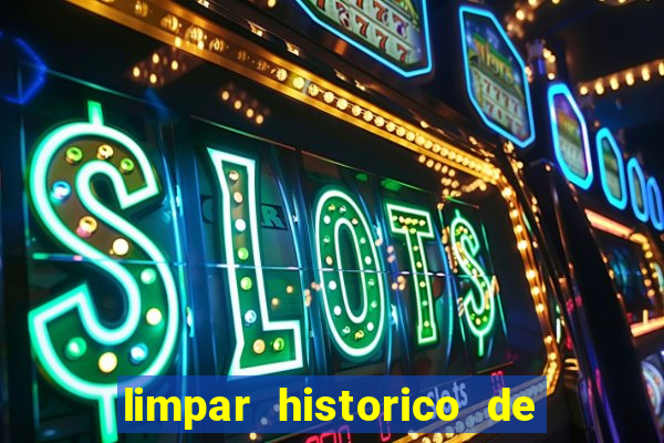 limpar historico de apostas bet365