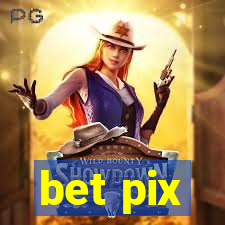 bet pix