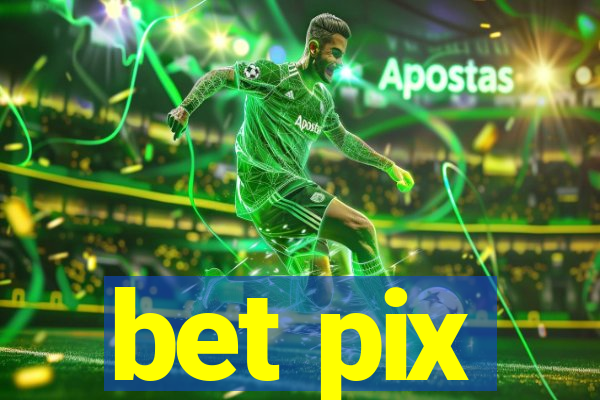 bet pix