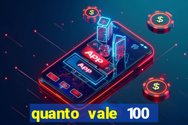 quanto vale 100 pesos em real