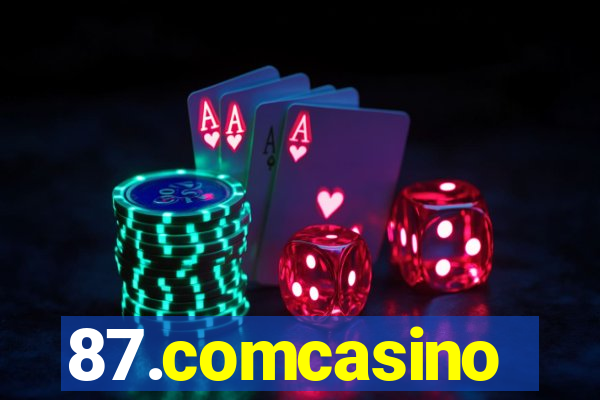 87.comcasino