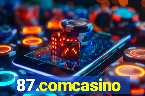 87.comcasino