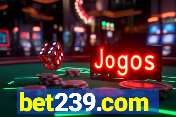 bet239.com