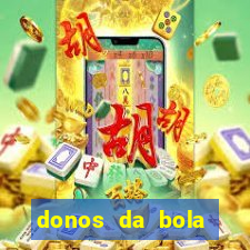 donos da bola apostas esportivas