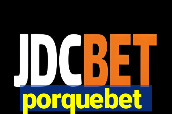 porquebet