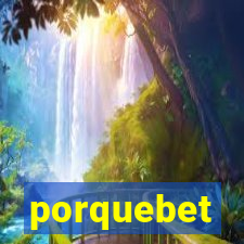 porquebet