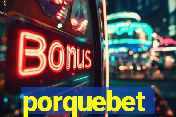 porquebet