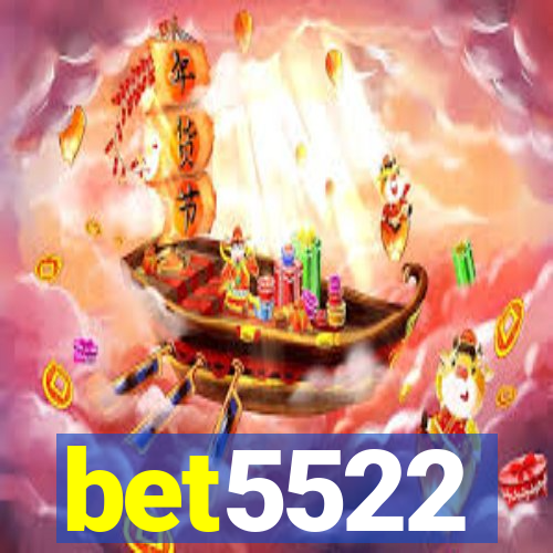 bet5522