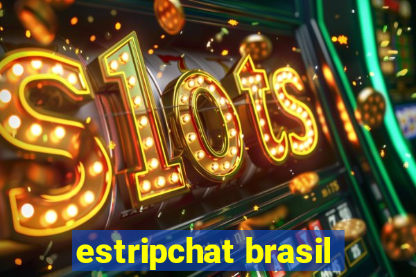 estripchat brasil