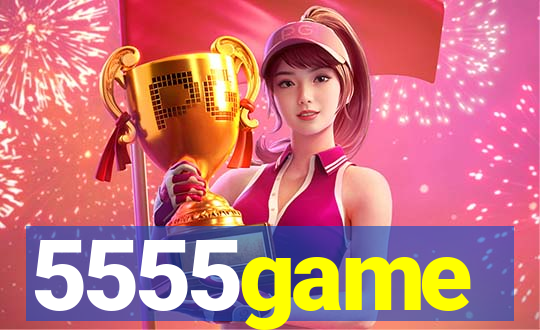 5555game