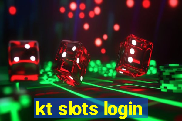 kt slots login