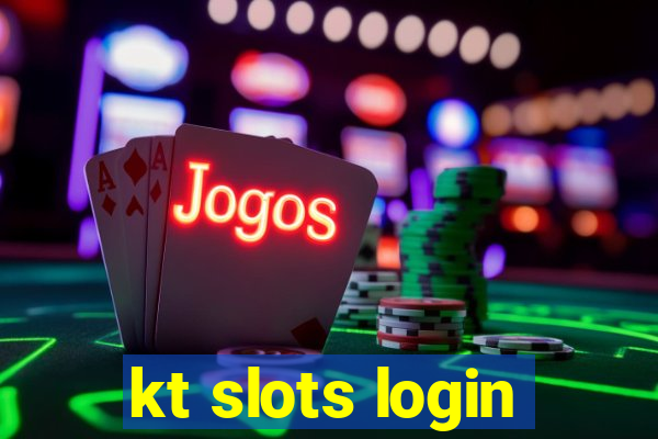 kt slots login