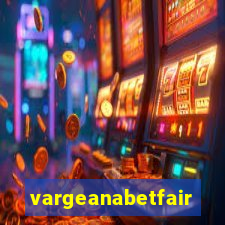 vargeanabetfair