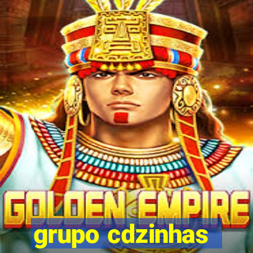 grupo cdzinhas