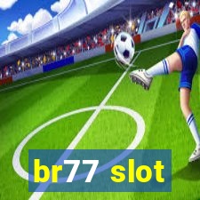 br77 slot