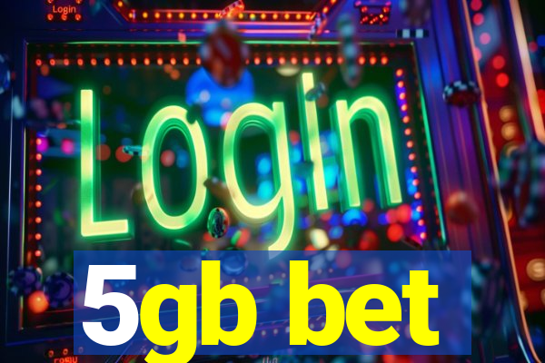 5gb bet