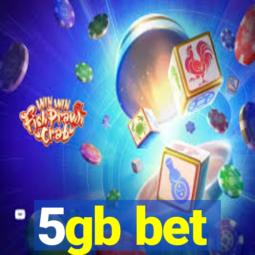 5gb bet