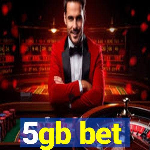 5gb bet