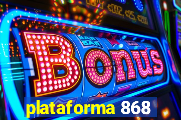 plataforma 868