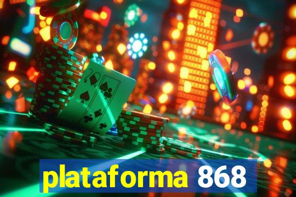 plataforma 868