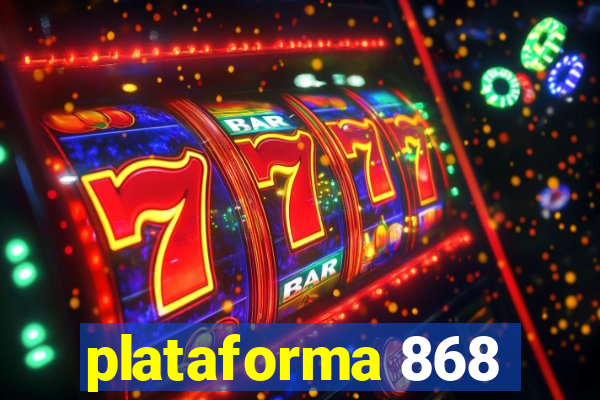 plataforma 868