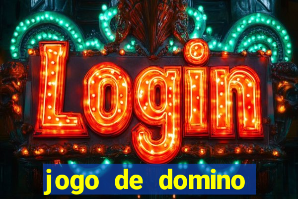 jogo de domino valendo dinheiro real