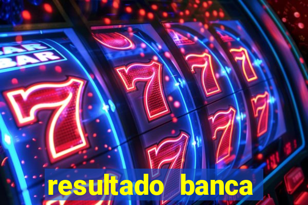 resultado banca sonho real