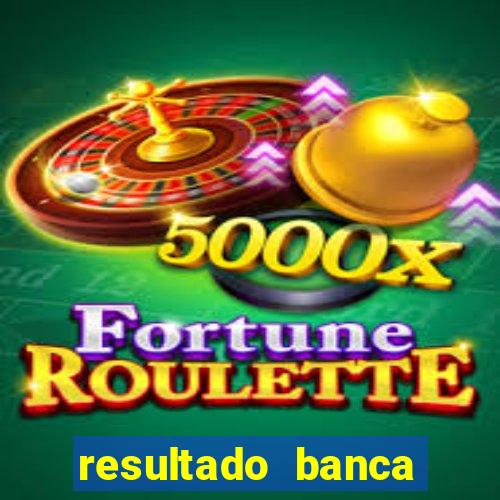 resultado banca sonho real