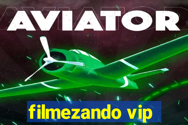 filmezando vip