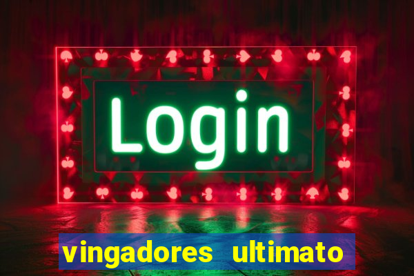 vingadores ultimato baixar filme completo dublado