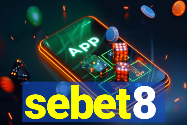 sebet8