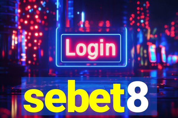 sebet8