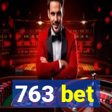 763 bet