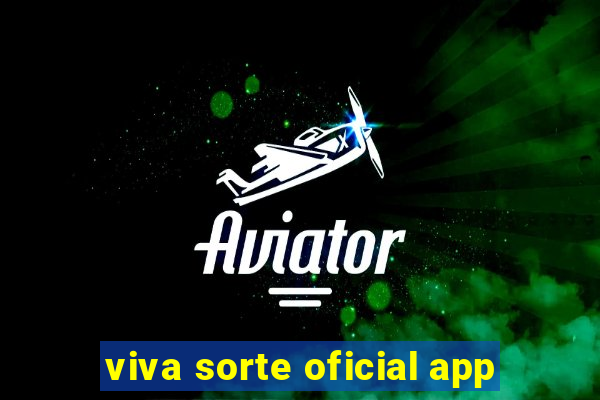 viva sorte oficial app