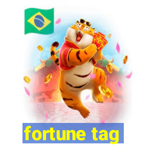 fortune tag