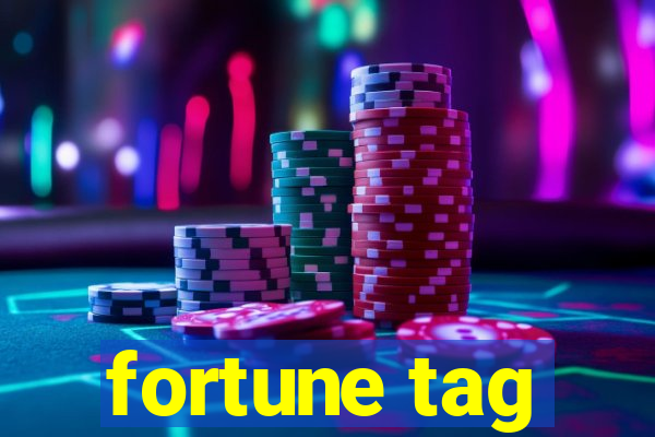 fortune tag