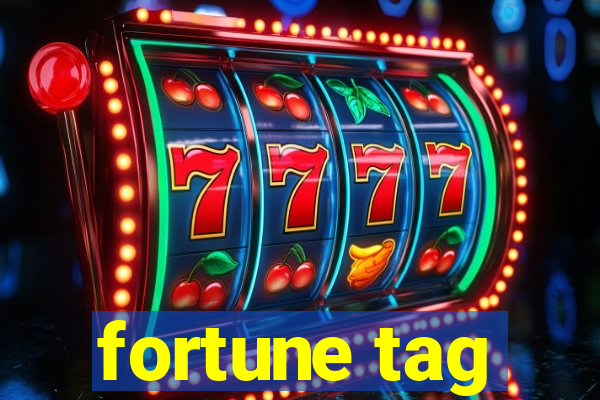 fortune tag